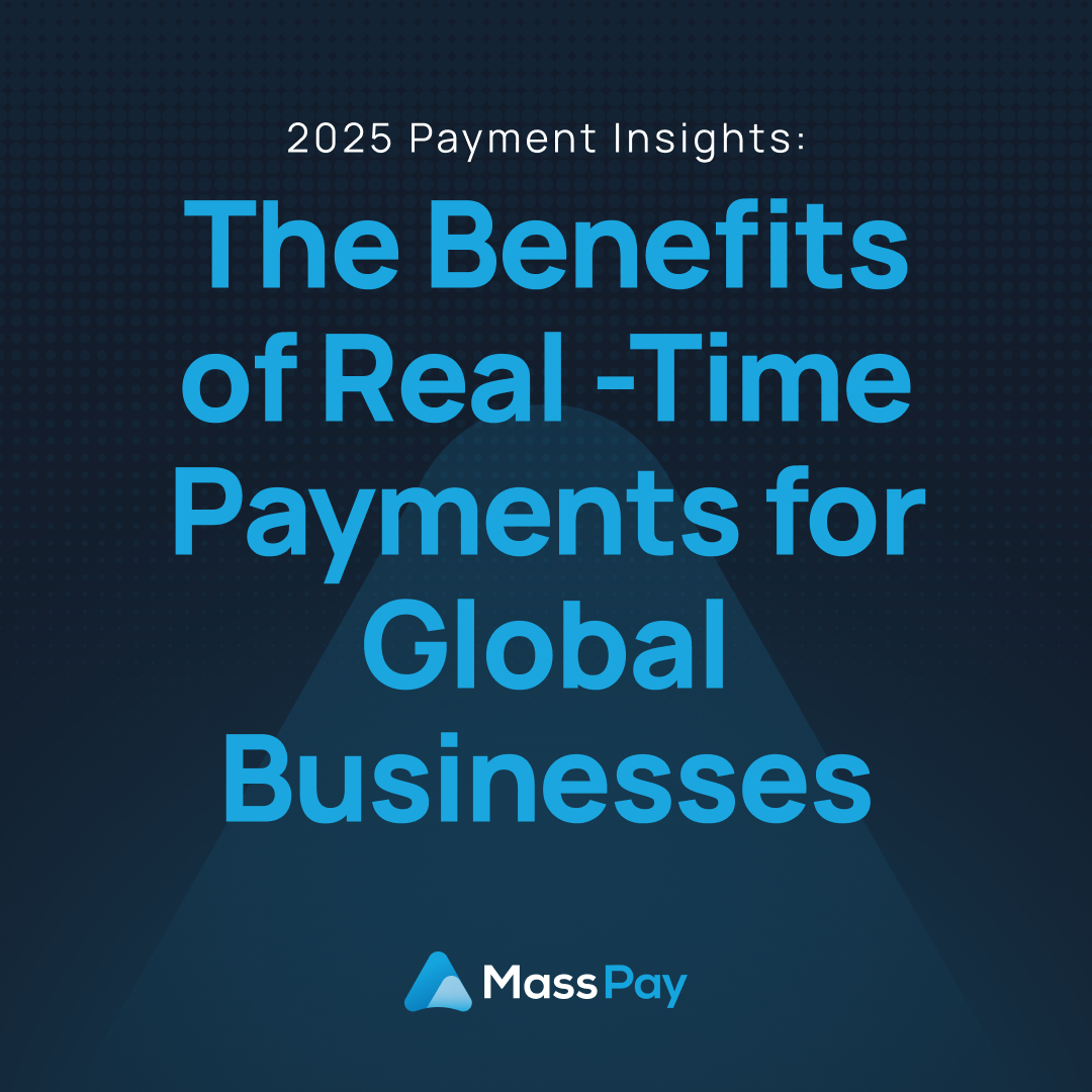 The Benefits of Real-Time Payments for Global Businesses